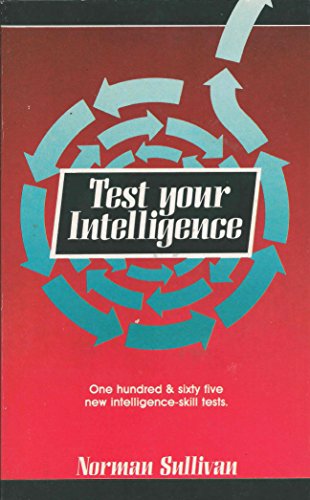 Beispielbild fr Test Your Intelligence: One Hundred and Sixty-Five New Intelligence-Skill Tests: No. 1 zum Verkauf von WorldofBooks