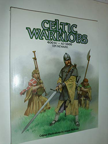 Imagen de archivo de Celtic Warriors: 400BC-160AD a la venta por Books From California