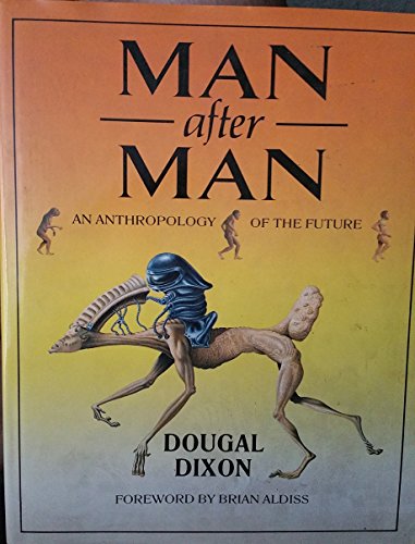 9780713720716: Man After Man: An Anthropology of the Future