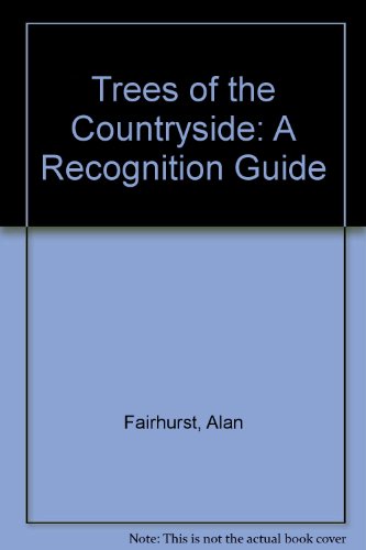 Beispielbild fr Trees of the Countryside: A Recognition Guide zum Verkauf von Reuseabook