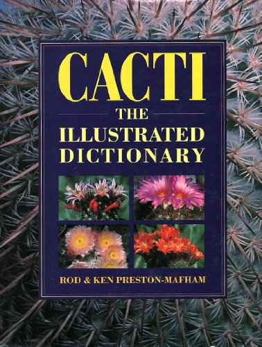 9780713720921: Cacti: The Illustrated Dictionary