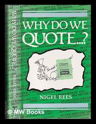 Beispielbild fr Why Do We Quote.? zum Verkauf von WorldofBooks