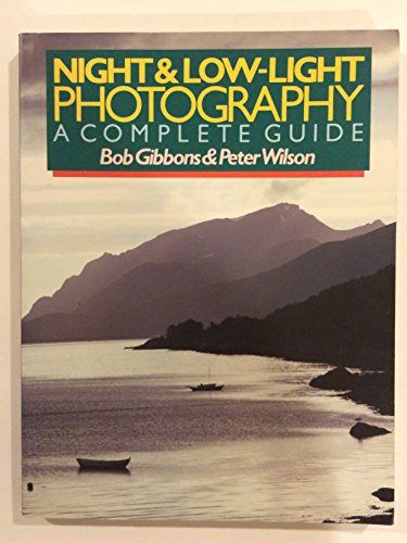 Stock image for Night and Low-Light Photography : A Complete Guide for sale by Better World Books: West