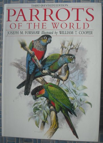 Parrots of the World, 3rd Edition (9780713721348) by Forshaw, Joseph M.