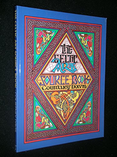 Beispielbild fr The Celtic Art Source Book zum Verkauf von SecondSale