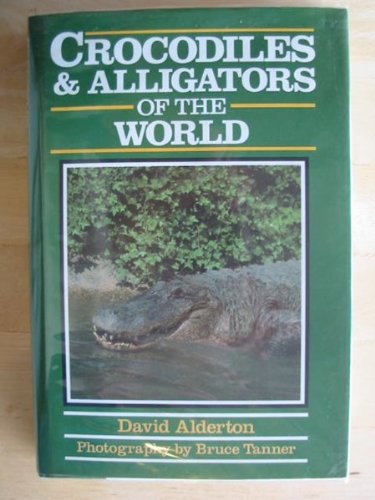 Stock image for Crocodiles and Alligators of the World for sale by WorldofBooks