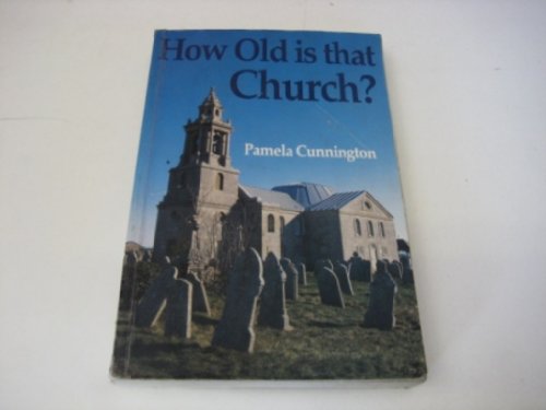 9780713722246: How Old Is That Church?