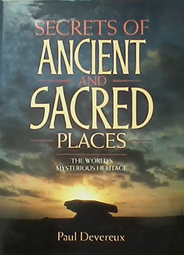 Stock image for Secrets of Ancient and Sacred Places: World's Mysterious Heritage for sale by WorldofBooks