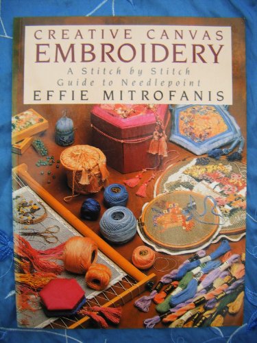 Beispielbild fr Creative Canvas Embroidery: A Stitch by Stitch Guide to Needlepoint zum Verkauf von WorldofBooks