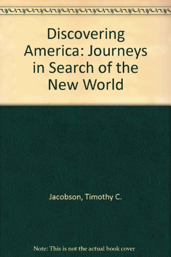 Imagen de archivo de Discovering America: Journeys in Search of the New World a la venta por Wonder Book