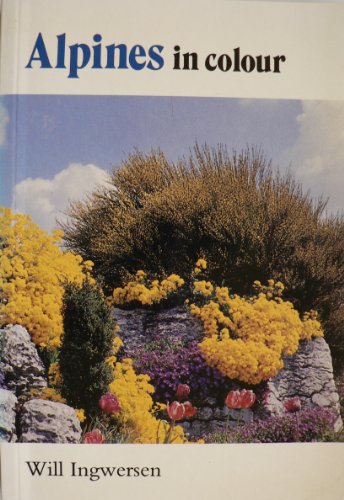 Beispielbild fr Alpines in Colour (Blandford Colour Gardening Series) zum Verkauf von WorldofBooks