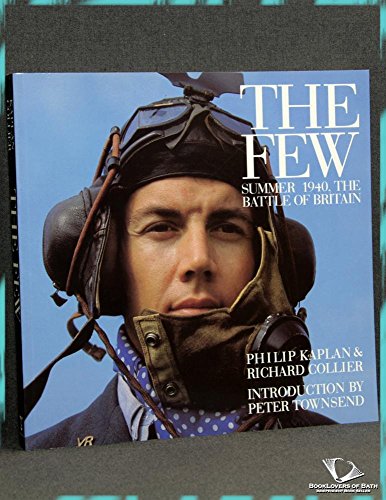 9780713722901: The Few: Summer 1940 - Battle of Britain