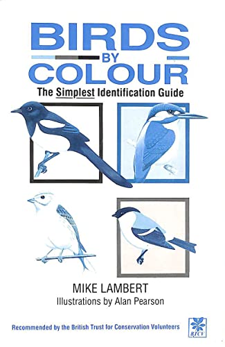 Stock image for Birds - by Colour: The Simplest Recognition Guide for sale by WorldofBooks