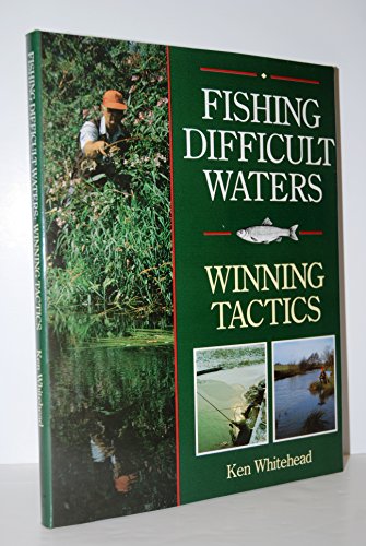 9780713723359: Fishing Difficult Waters: Winning Tactics