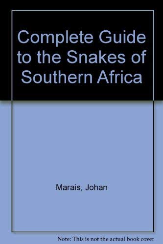 9780713723700: Complete Guide to the Snakes of Southern Africa