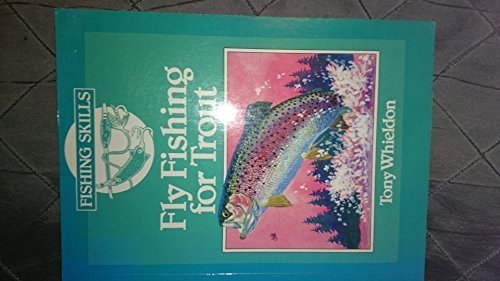 Beispielbild fr Fly Fishing for Trout (Fishing Skills) zum Verkauf von WorldofBooks