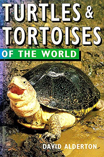 Turtles & Tortoises of the World (Of the World Series) (9780713723915) by Alderton, David