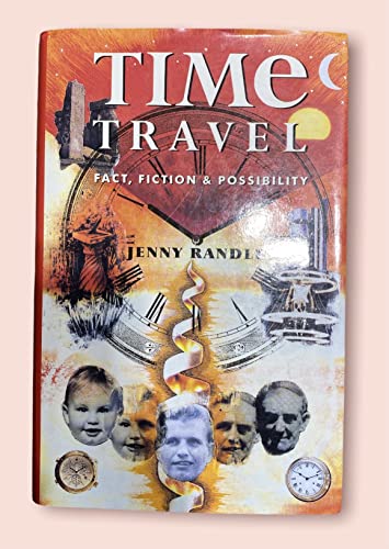 Stock image for Time Travel: Fact, Fiction and Possibility for sale by WorldofBooks