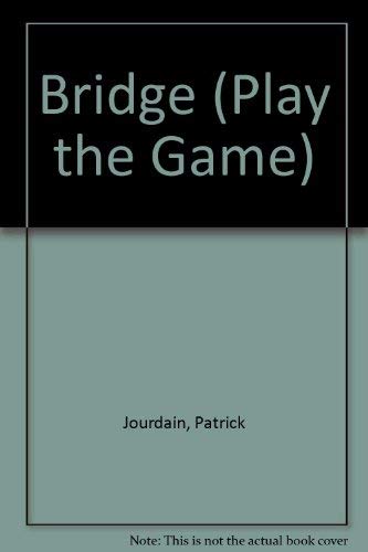9780713724080: Bridge (Play the Game S.)