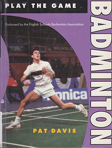 9780713724158: Badminton (Play the Game S.)