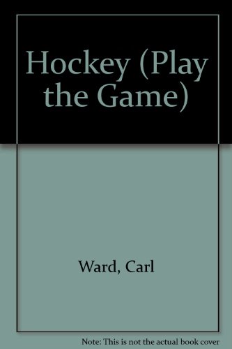 Stock image for Play the Game : Hockey for sale by Better World Books