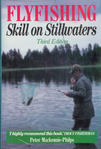 Imagen de archivo de Flyfishing: Skill on Stillwaters a la venta por WorldofBooks