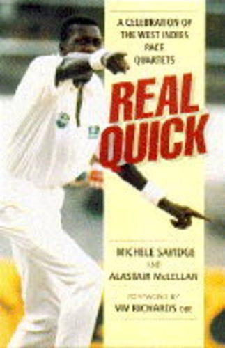 Real Quick - a Celebration of the West Indies Pace Quartets