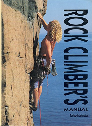 Beispielbild fr Rock Climber's Manual zum Verkauf von AwesomeBooks