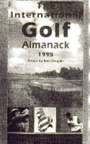 Beispielbild fr The International Golf Almanack 1995 zum Verkauf von AwesomeBooks