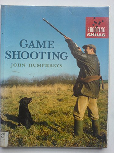 Stock image for Game Shooting (Shooting Skills S.) for sale by AwesomeBooks