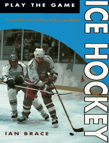 Imagen de archivo de Play the Game: Ice Hockey a la venta por ThriftBooks-Atlanta