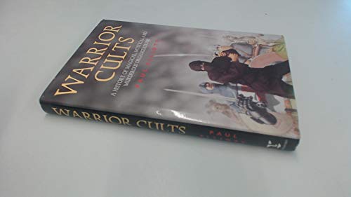 Warrior Cults: A History of Magical, Mystical and Murderous Organizations (9780713725315) by Elliott, Paul