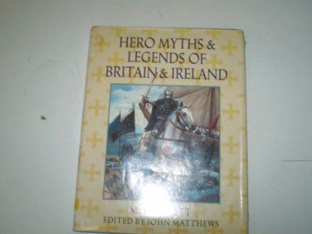 Beispielbild fr Hero Myths and Legends of Britain and Ireland zum Verkauf von WorldofBooks