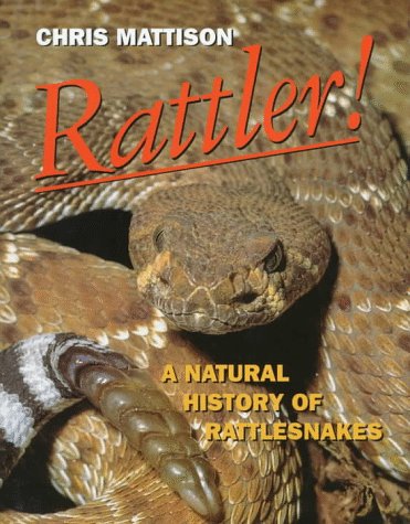 Imagen de archivo de Rattler! : A Natural History of Rattlesnakes a la venta por Better World Books