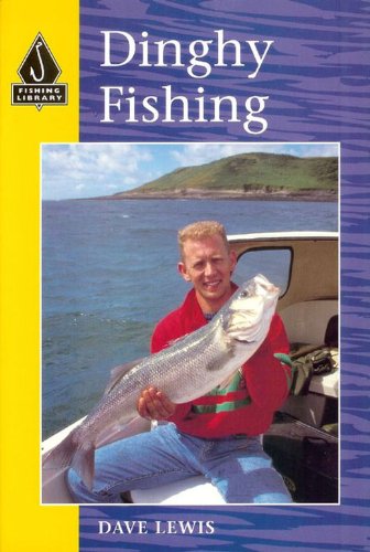 9780713725377: Dinghy Fishing (Fishing Library)
