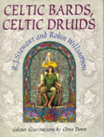 Celtic Bards, Celtic Druids (9780713725636) by Stewart, R. J.; Williamson, Robin