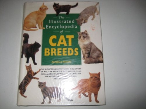 Beispielbild fr The Illustrated Encyclopedia of Cat Breeds zum Verkauf von Reuseabook