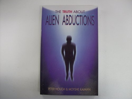 Imagen de archivo de The Truth About Alien Abductions a la venta por HPB Inc.