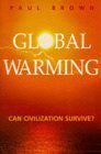 Beispielbild fr Global Warming : Can Civilization Survive? zum Verkauf von Better World Books