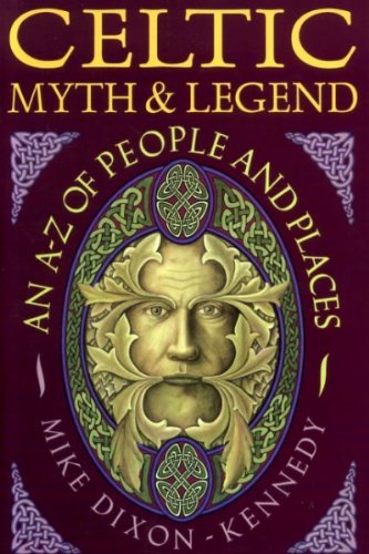 Stock image for Celtic Myth and Legend : An A-Z of People and Places for sale by Better World Books: West