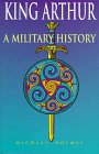 Stock image for King Arthur : A Military History for sale by A Good Read, LLC