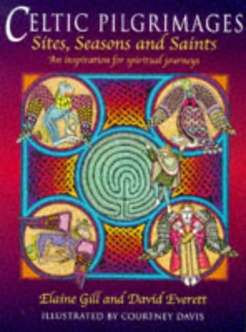 9780713726435: Celtic Pilgrimages: Sites, Saints and Seasons - An Inspiration for Spiritual Journeys