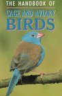 Beispielbild fr The Handbook of Cage and Aviary Birds zum Verkauf von WorldofBooks
