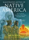 Beispielbild fr Illustrated Myths of Native America: The Northeast, Southeast, Great Lakes and Great Plains zum Verkauf von WorldofBooks