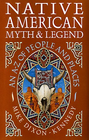 9780713726695: Native American Myth and Legend: An A-Z of People and Places