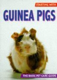 Starting With Guinea Pigs (The Basic Pet Care Guide Series) (9780713726817) by Altman, Dietrich; Alderton, David