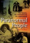 Beispielbild fr Paranormal People: The Famous, the Infamous and the Supernatural zum Verkauf von ThriftBooks-Atlanta