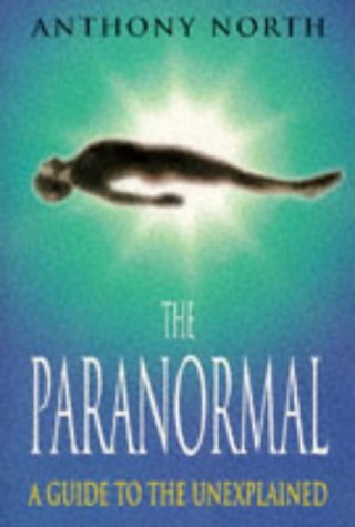 Stock image for The Paranormal: A Guide to the Unexplained for sale by Wonder Book