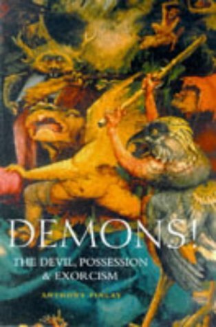 Demons !: The Devil, Possession & Exorcism