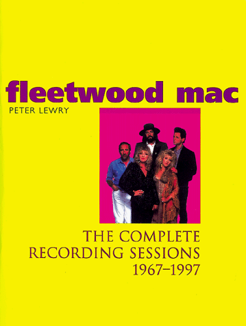 Beispielbild fr Fleetwood Mac": The Complete Recording Sessions, 1967-97 zum Verkauf von WeBuyBooks